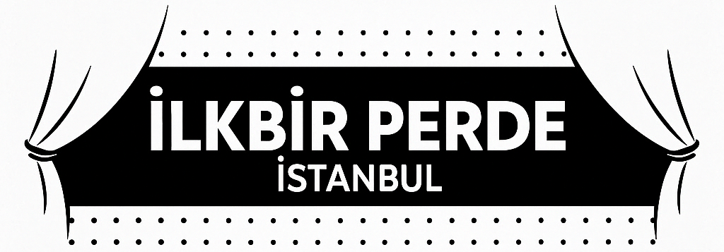 İlkbir Perde ile Evinizi Yenileyin | Şık ve Modern Perdeler